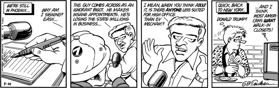 Doonesbury strip from September 14, 1987. Donald Trump is likened to a bigoted, ignorant, insane politician.
