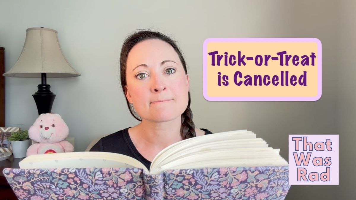 Trick-or-Treat is Cancelled