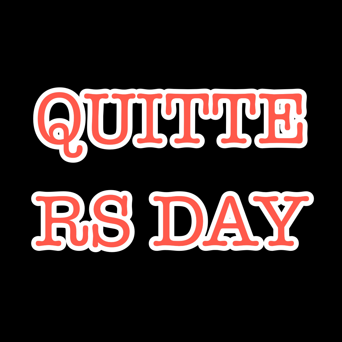 Quitters Day