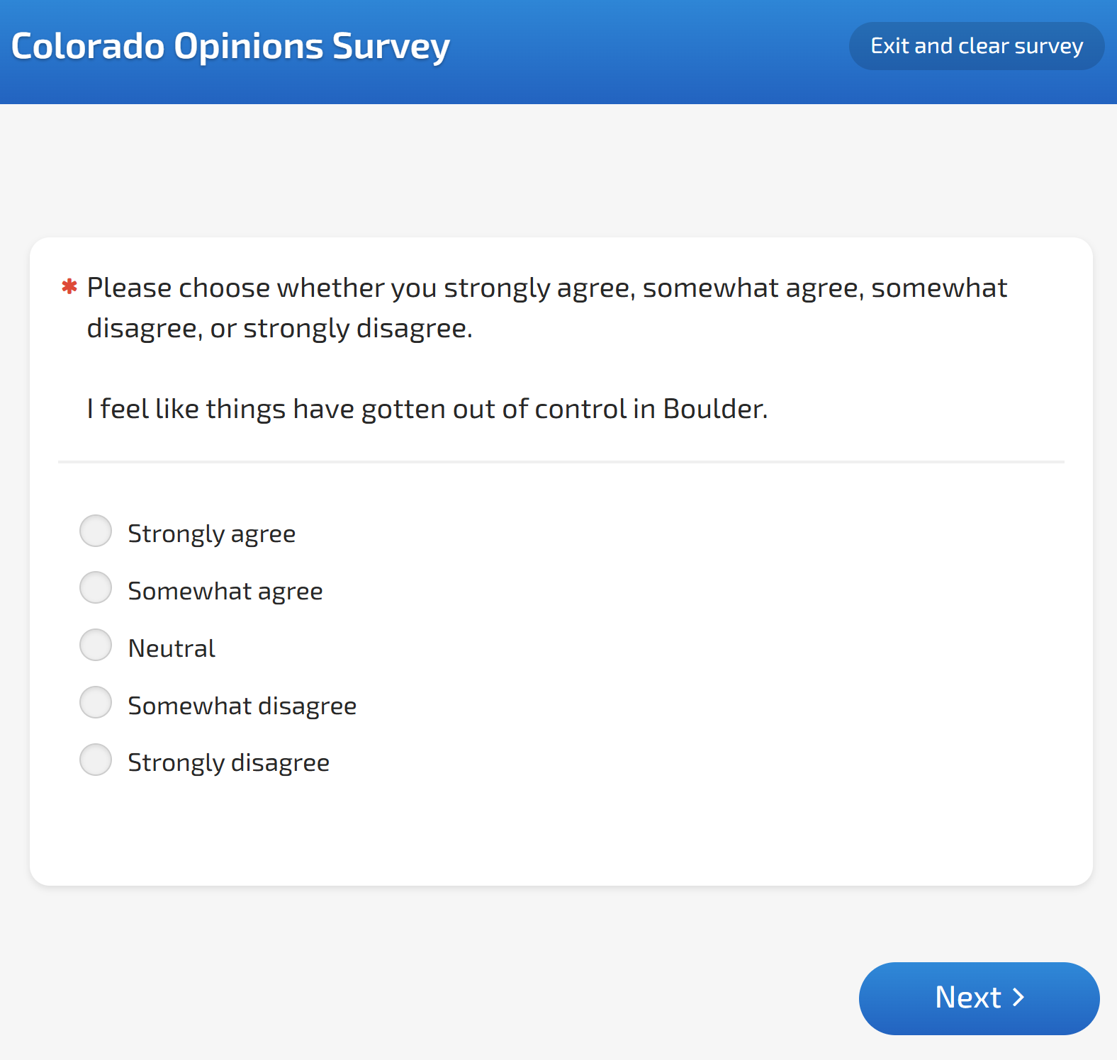 The question states "I feel like things have gotten out of control in Boulder."