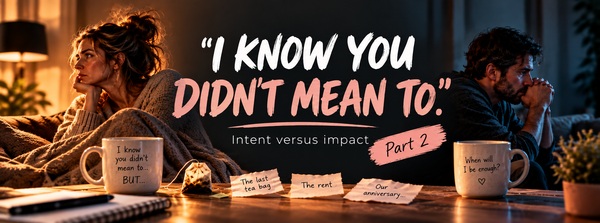 A couple sit apart on a sofa, separated by warm and cool lighting, with mugs and notes on a table, representing hurt, resentment and the tension between intention and impact.