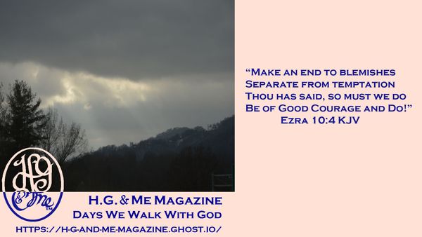 Be Of Good Courage And Do!