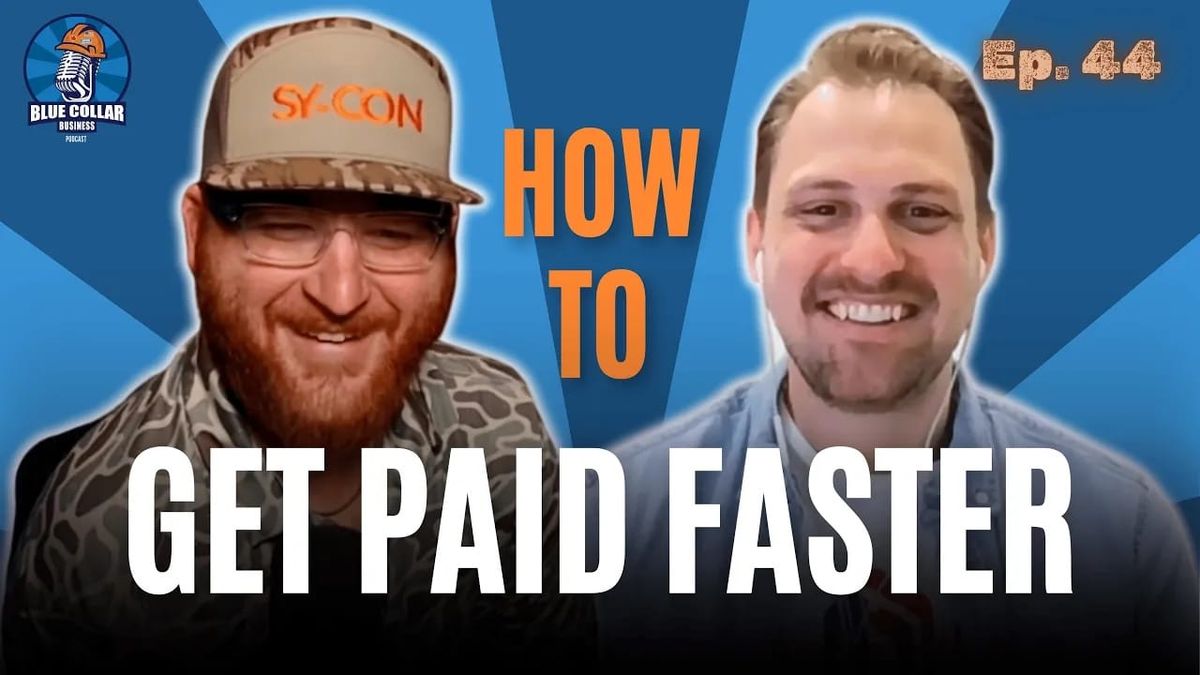 Ep. 44 - How to Get Paid Faster