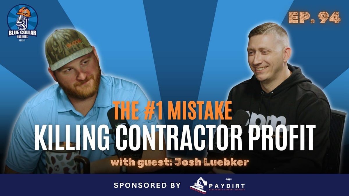 Ep. 94 - Bidding the Cost: Stop Bleeding Cash in the Field with Josh Luebker