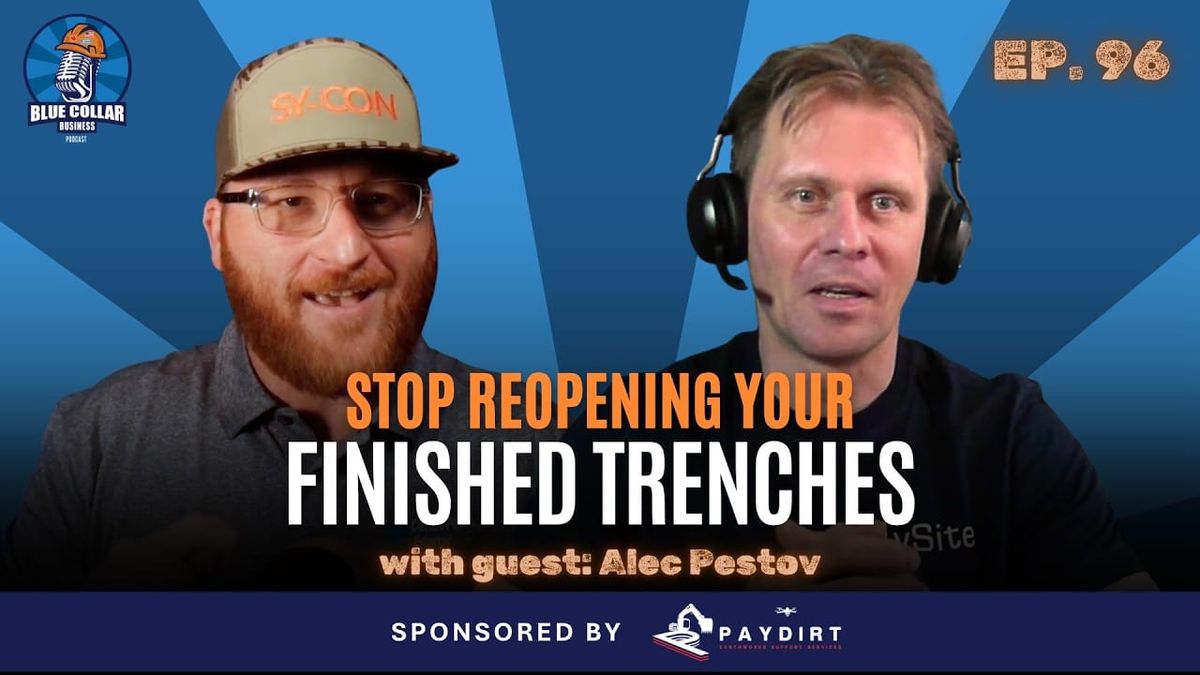 Ep. 96 - No More Reopened Trenches: Tech That Actually Works with Alec Pestov