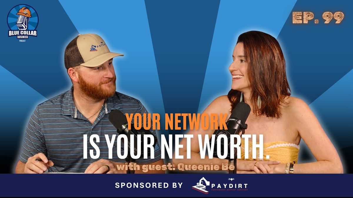 Ep. 99 - Inclusive Networking: Building Spaces for Blue-Collar Pros with Queenie Be