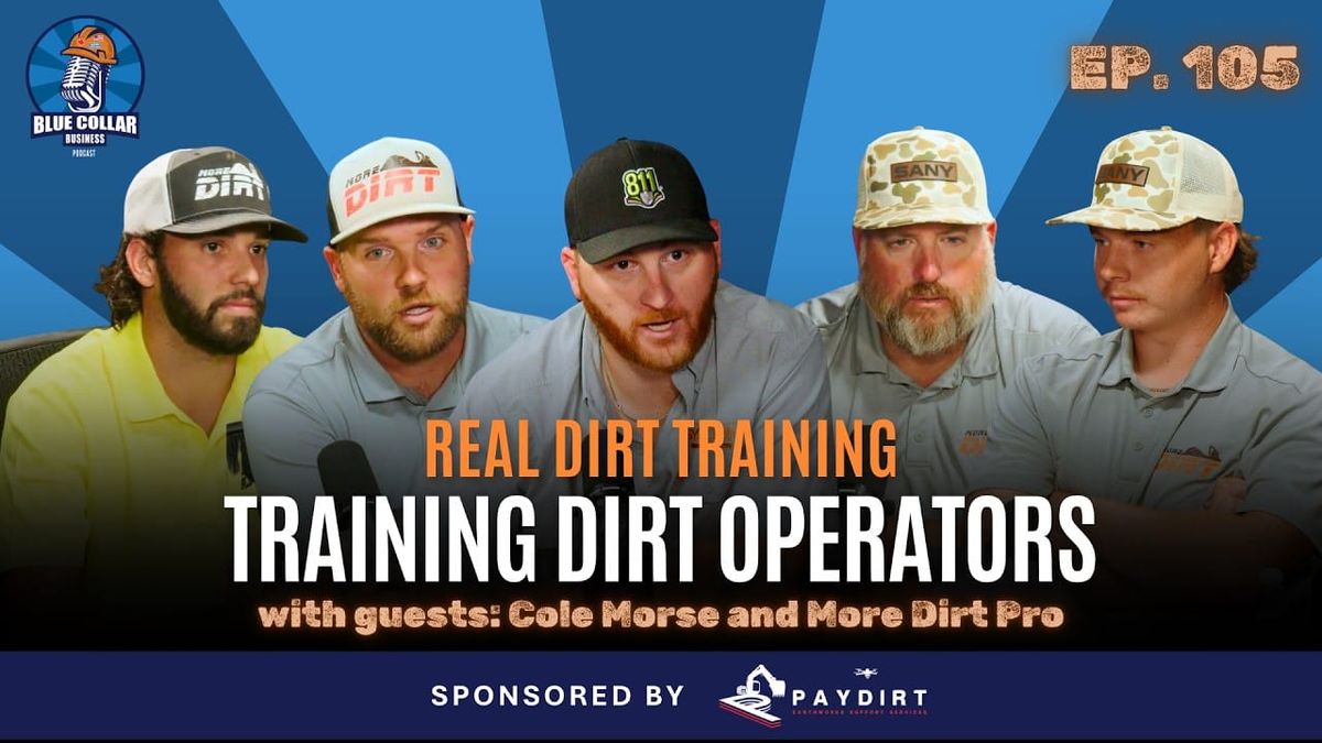 Ep. 105 - Real Dirt Training: Building an Education Network with More Dirt Pro
