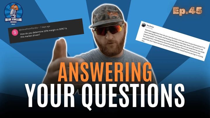 Ep. 45 - Your Questions Answered: Blue-Collar Business Growth and Hard Truths