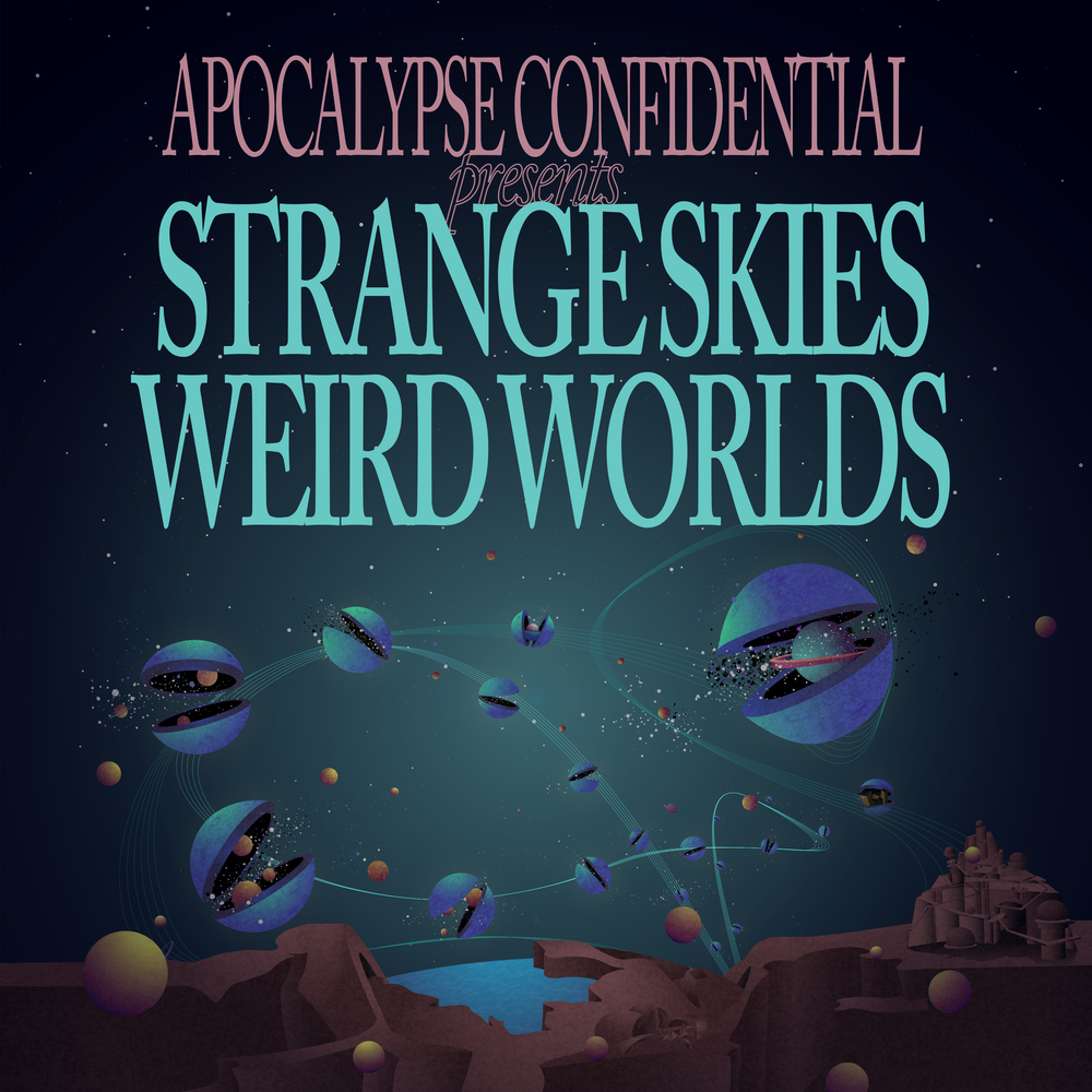A SPECIAL PRESENTATION: STRANGE SKIES/WEIRD WORLDS