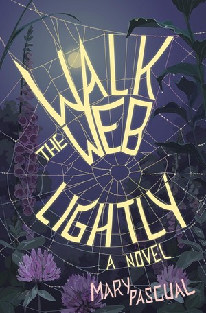 Illustrated book cover, Walk the Web Lightly, yellow text on spiderweb
