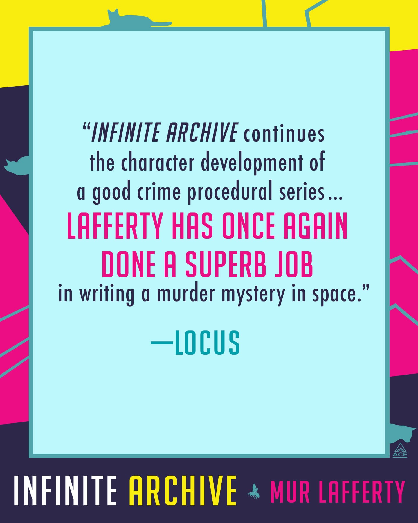 Locus Magazine quote from Infinite Archive Review. “Lafferty has once again done a superb job"