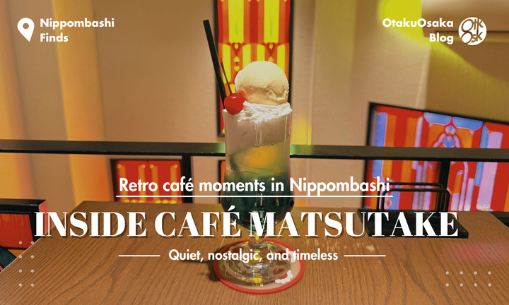 Enjoy a retro Japanese café experience in Nippombashi; a quiet moment at Café Matsutake