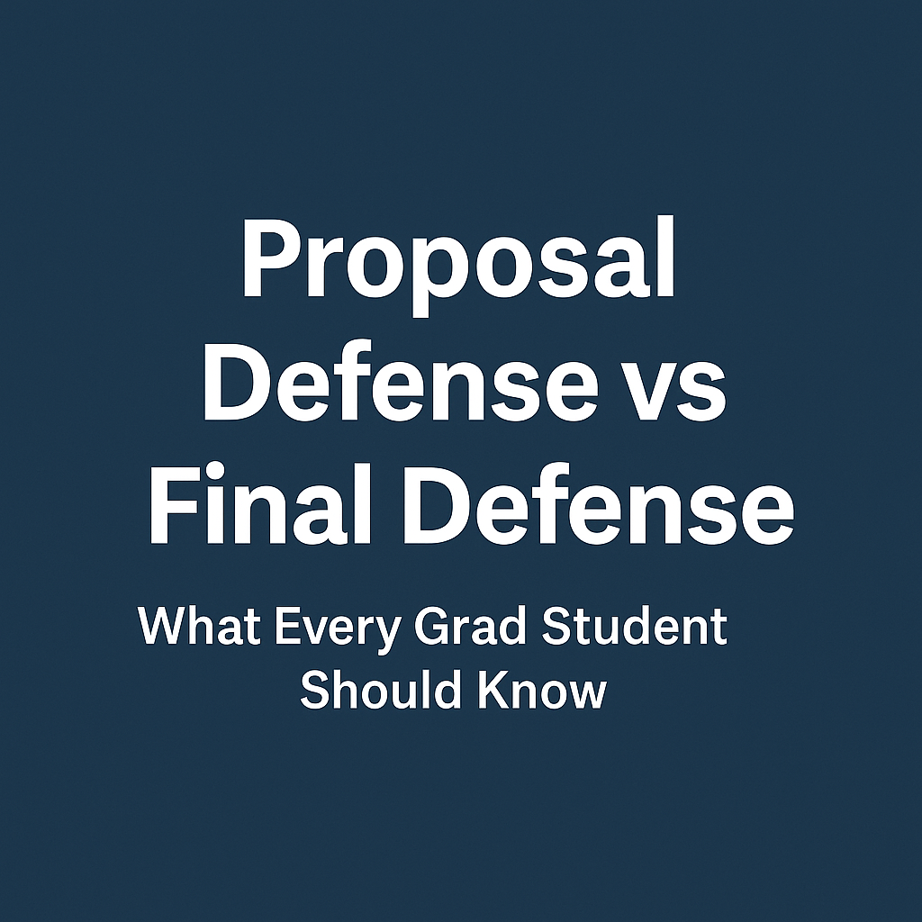 🧠 Proposal Defense vs Final Defense: What Every Grad Student Should Know