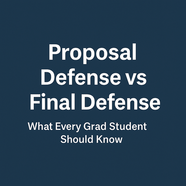 🧠 Proposal Defense vs Final Defense: What Every Grad Student Should Know
