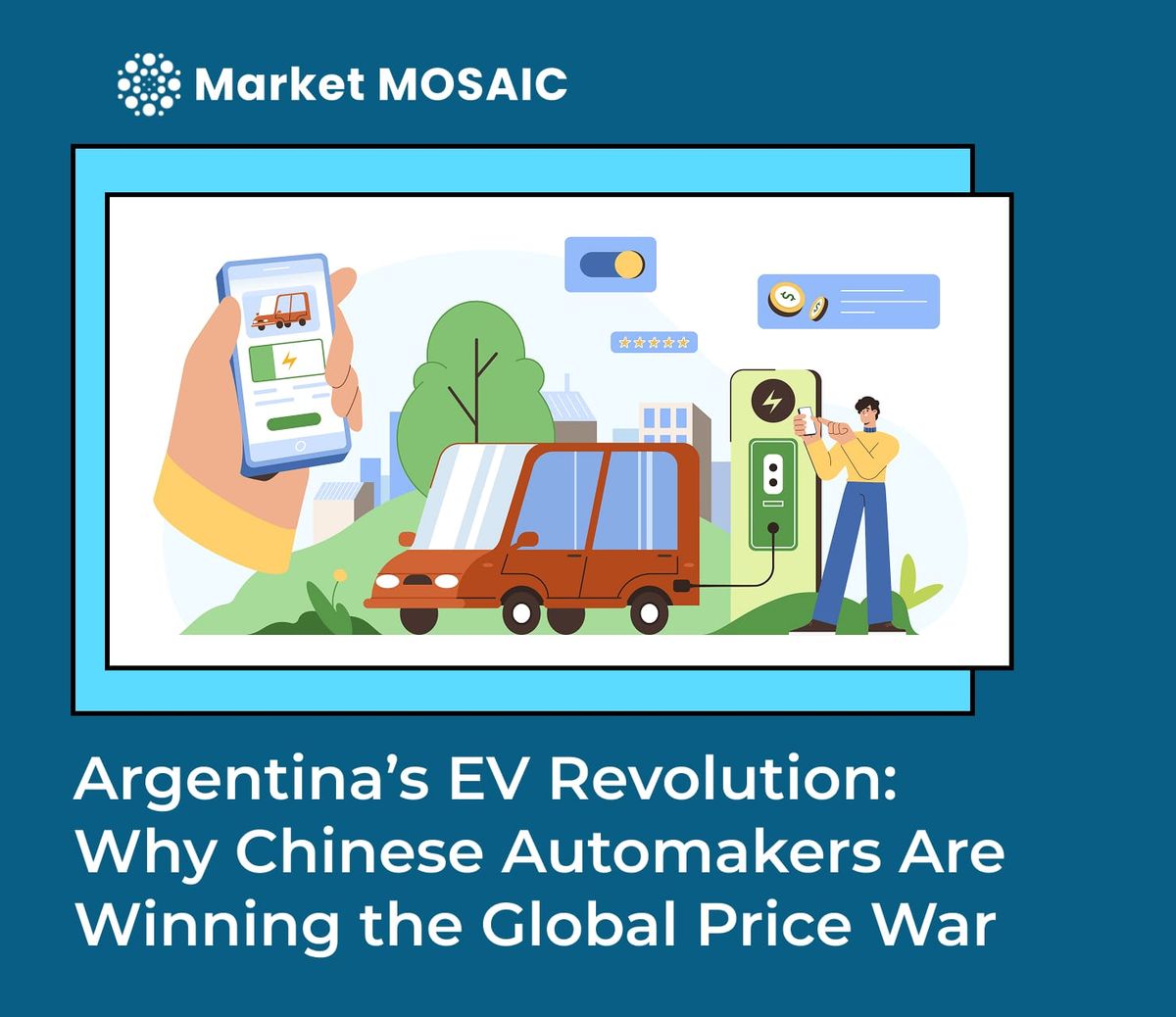 Argentina’s EV revolution: why Chinese automakers are winning the global price war