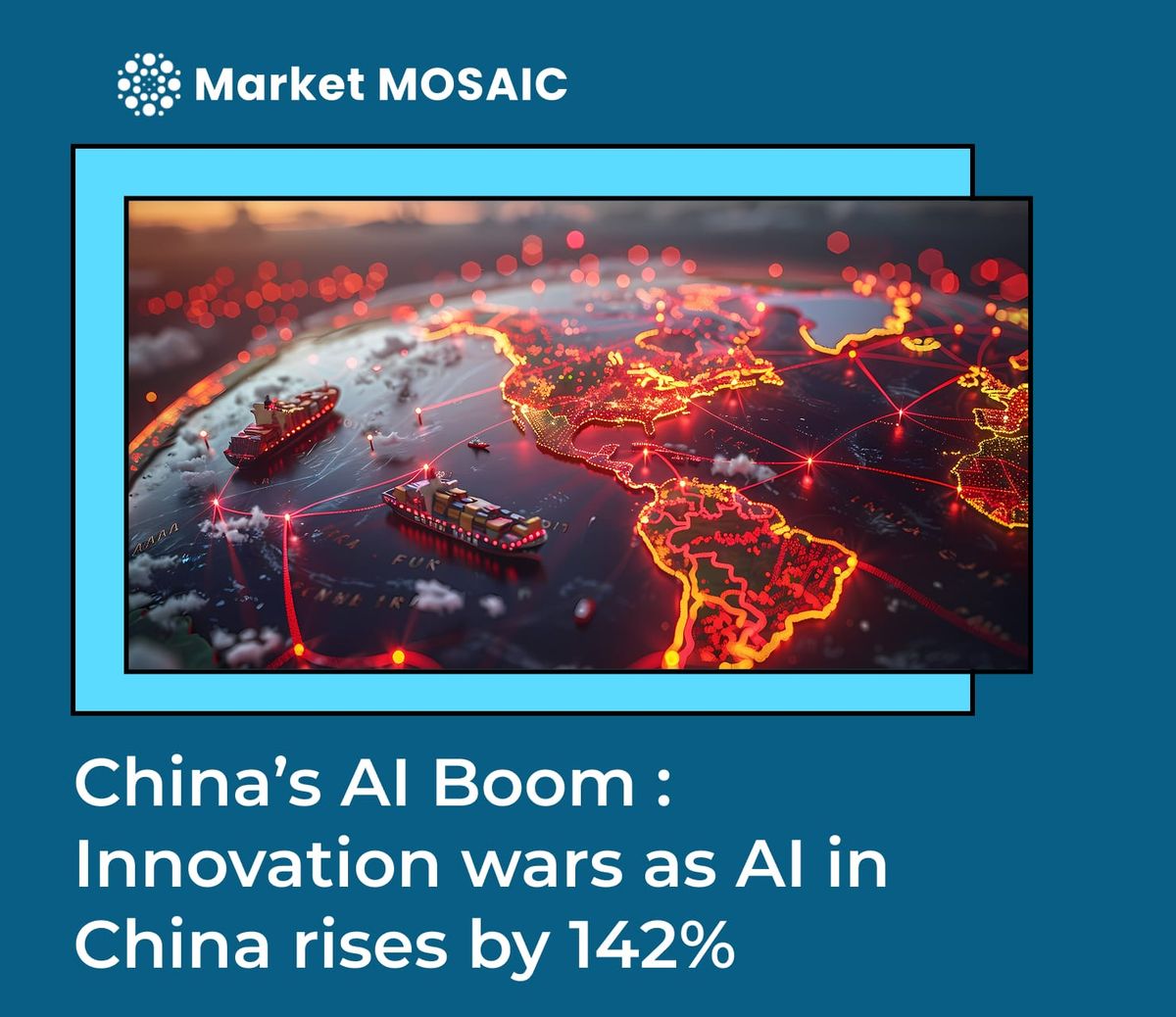 China’s AI Boom :Innovation wars as AI in China rises by 142%