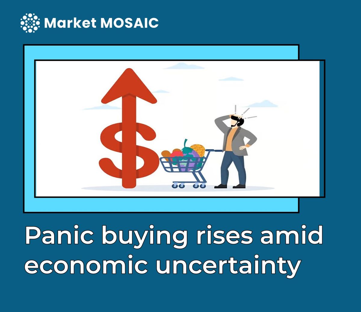 Panic buying rises amid economic uncertainty