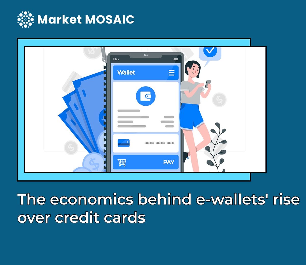 The economics behind e-wallets' rise over credit cards