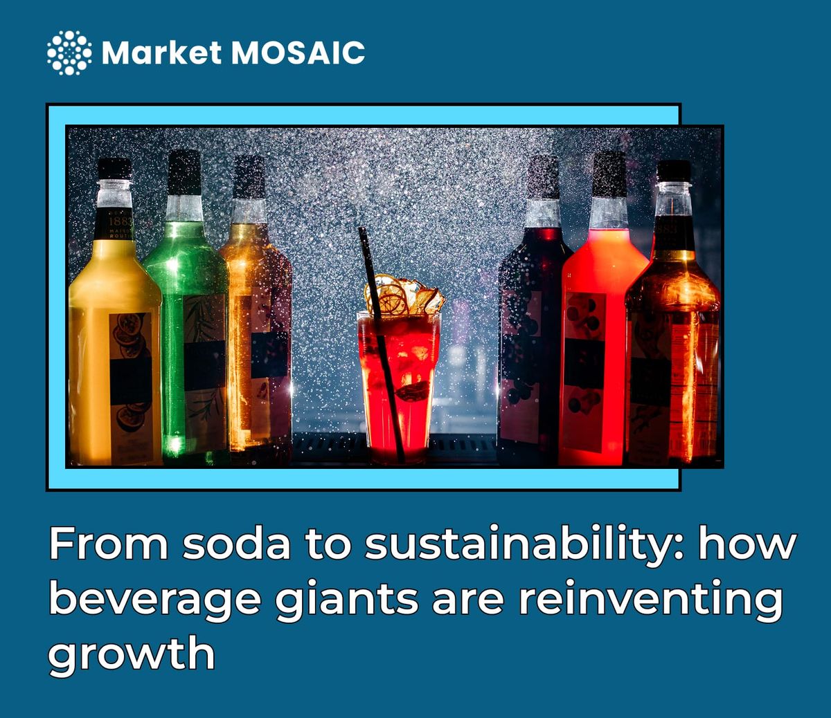 From soda to sustainability: how beverage giants are reinventing growth