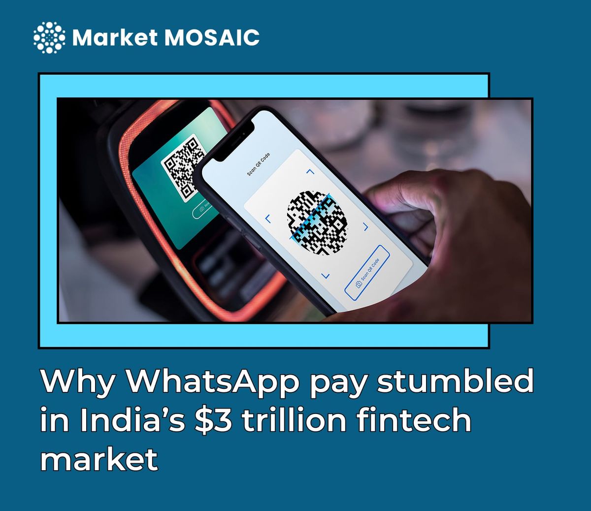 Why WhatsApp pay stumbled in India’s $3 trillion fintech market