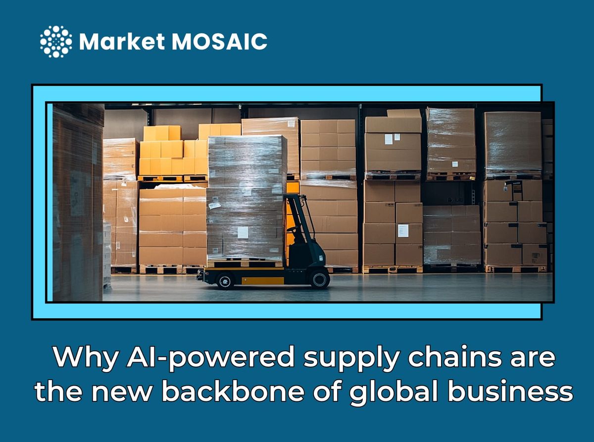 Why AI-powered supply chains are the new backbone of global business