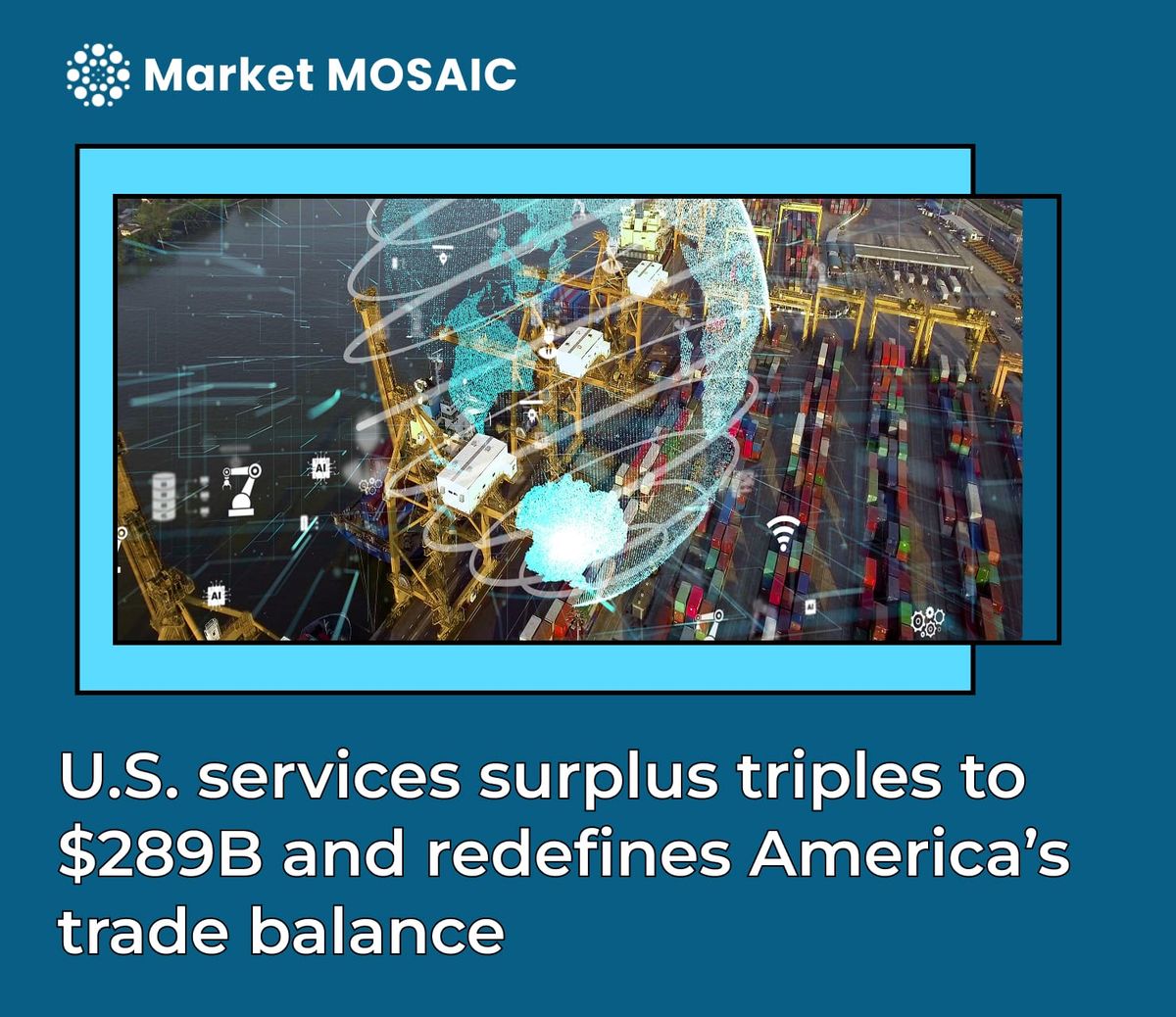 U.S. services surplus triples to $289B and redefines America’s trade balance