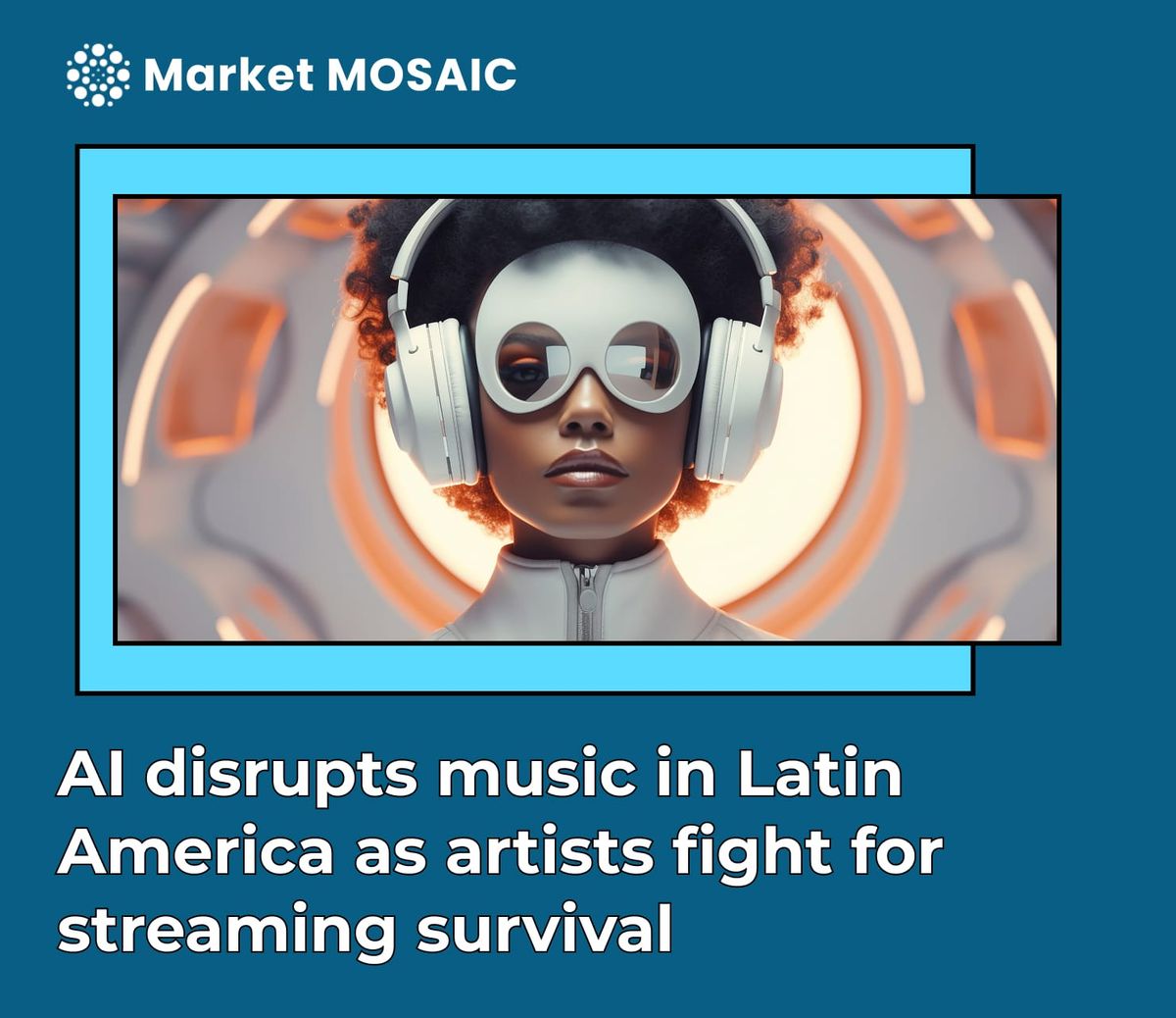 AI disrupts music in Latin America as artists fight for streaming survival