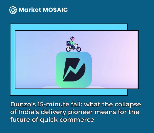 Dunzo’s 15-minute fall: what the collapse of India’s delivery pioneer means for the future of quick commerce