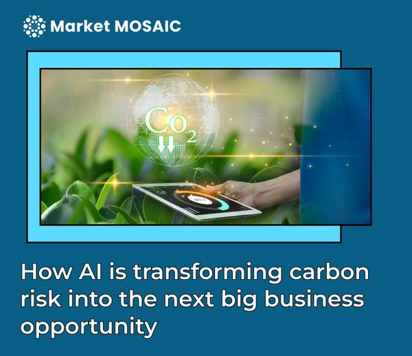How AI is transforming carbon risk into the next big business opportunity