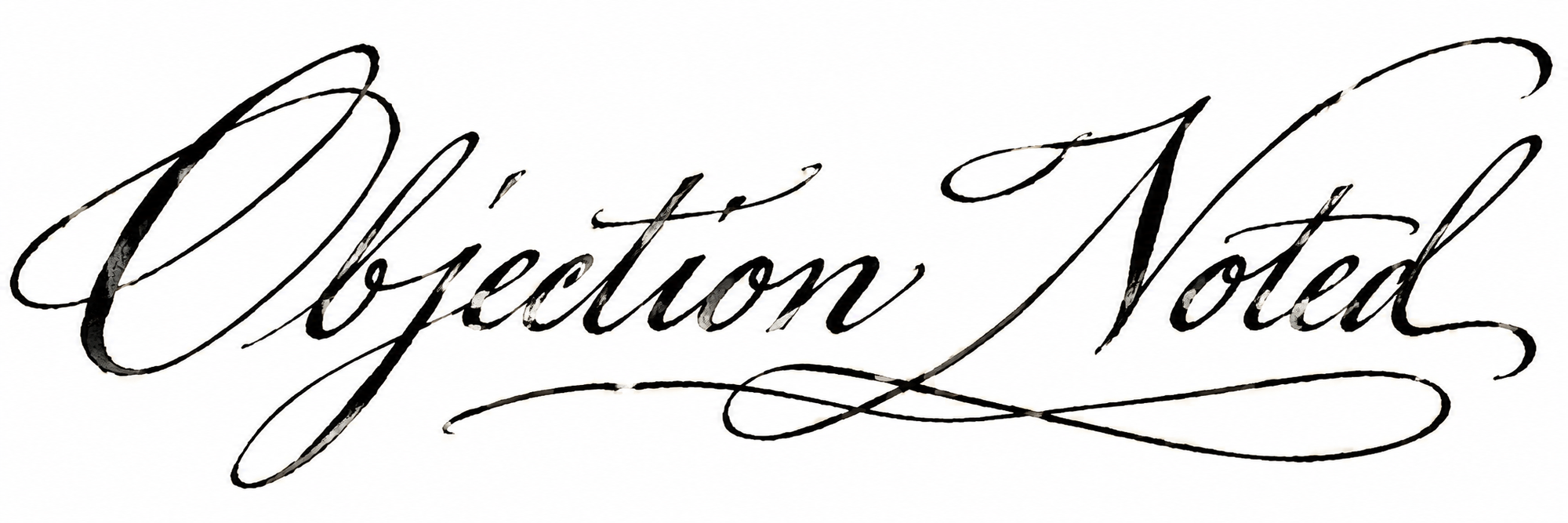 Objection Noted
