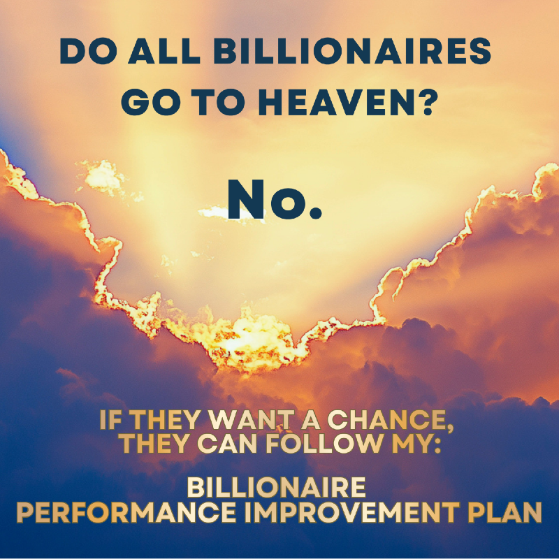 The Billionaire Performance Improvement Plan