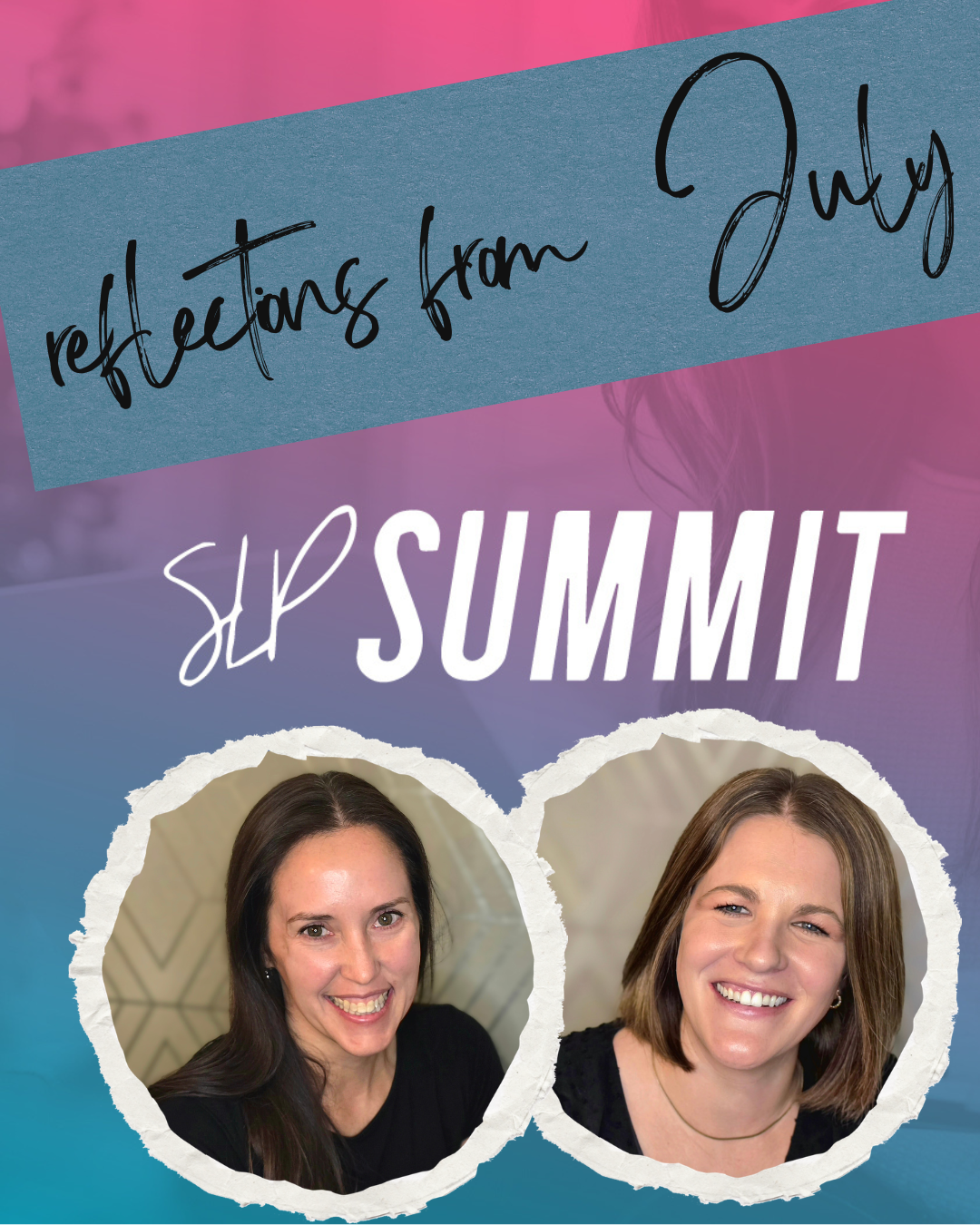 Post SLP Summit thoughts from Sam & Becky