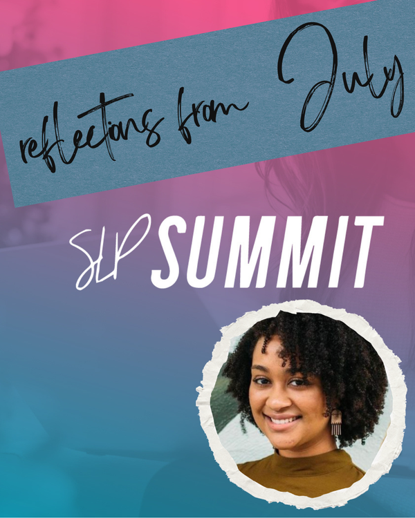 Post SLP Summit Reflections from Jackie Rodriguez...