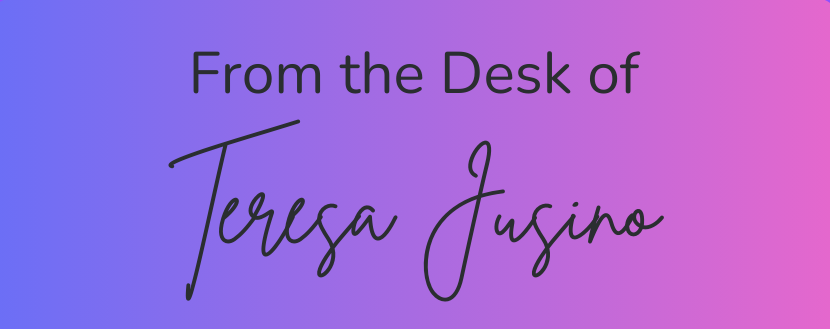 Graphic with the words "From the Desk of Teresa Jusino" in black letters on a purple and pink background.