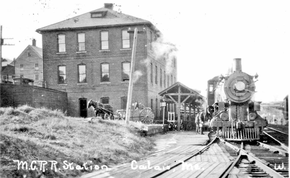 Calais Close-Up - Maine’s First Railroad Began in Calais