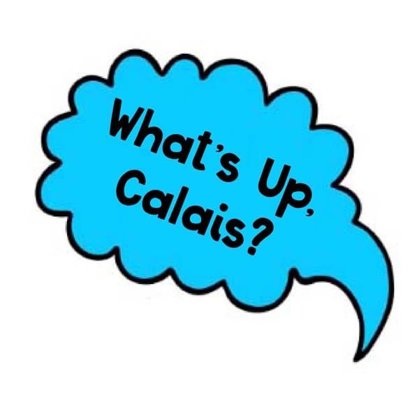 What’s Up, Calais?