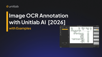Image OCR Annotation with Unitlab AI with Examples [2026]