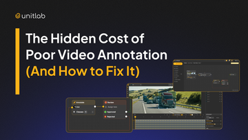 The Hidden Cost of Poor Video Annotation (And How to Fix It)