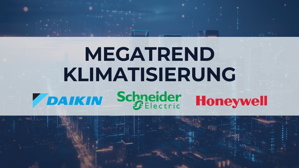 Dividenden-Aktien im Megatrend Klimatisierung: Honeywell, Daikin und Schneider Electric im Vergleich