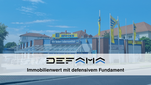 DEFAMA - Immobilienwert mit defensivem Fundament