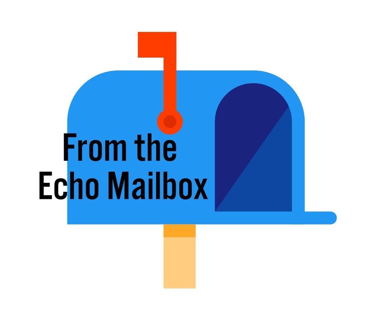 From the Echo Mailbox