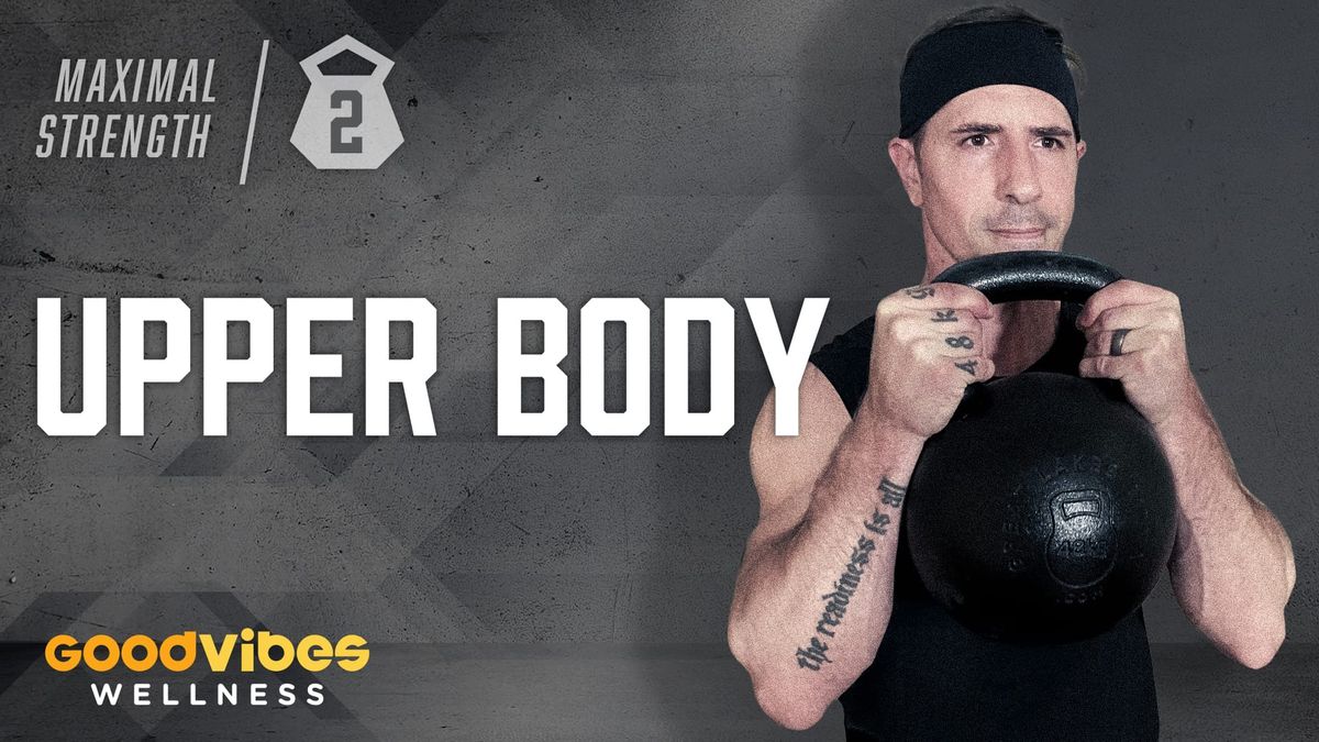Maximal Strength #2 - Upper Body