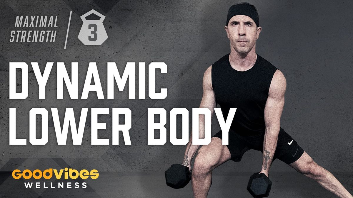 Maximal Strength #3 - Dynamic Lower