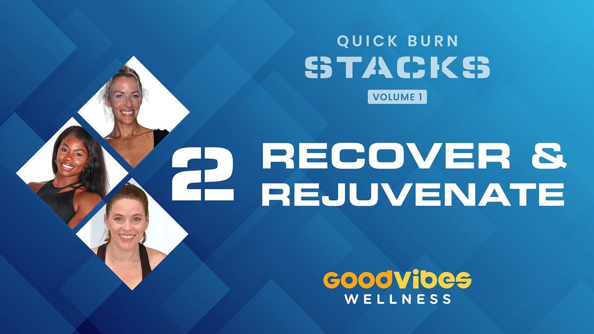 Quick Burn Stacks, Volume One - #2 Recover & Rejuvenate