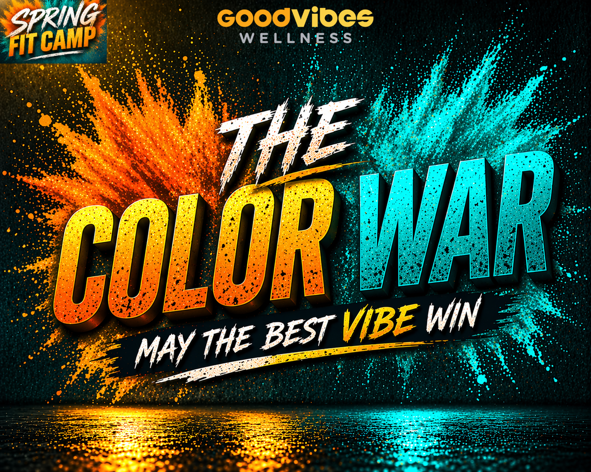 Next Week on Good Vibes Wellness: The Color War
