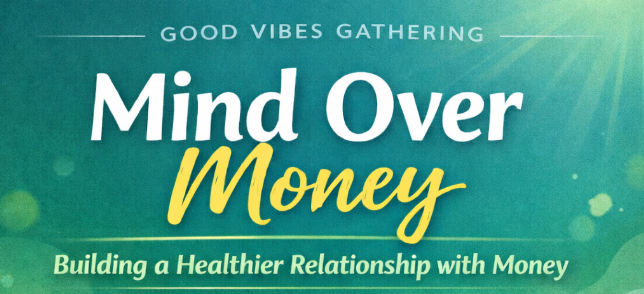 February's Good Vibe Gathering Just Announced!