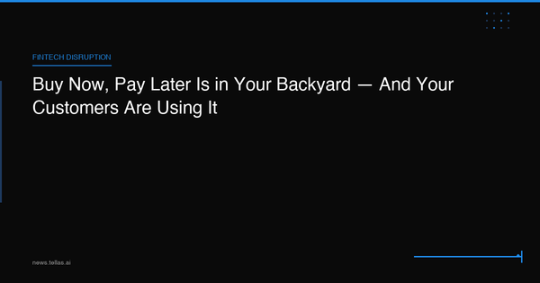 Buy Now, Pay Later Is in Your Backyard — And Your Customers Are Using It