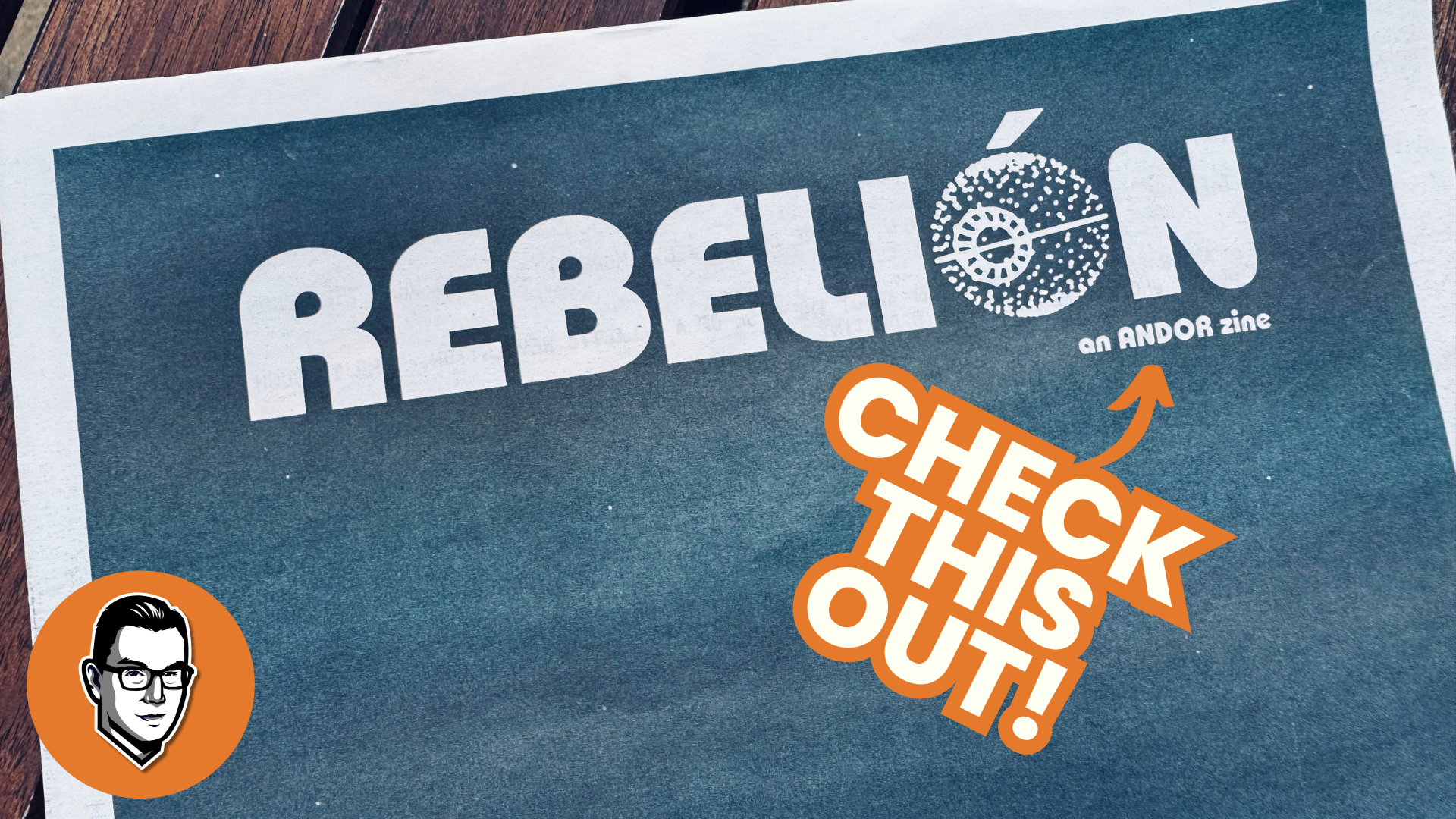 Postbag - Rebelión: An Andor Zine