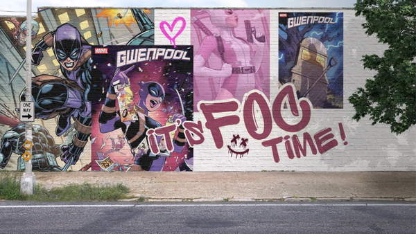 It's nearly Gwenpool time - Final Order Cutoff is Monday 14th April!