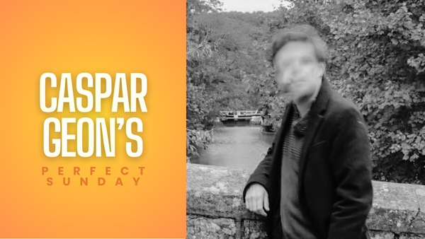 A perfect Sunday with... Caspar Geon